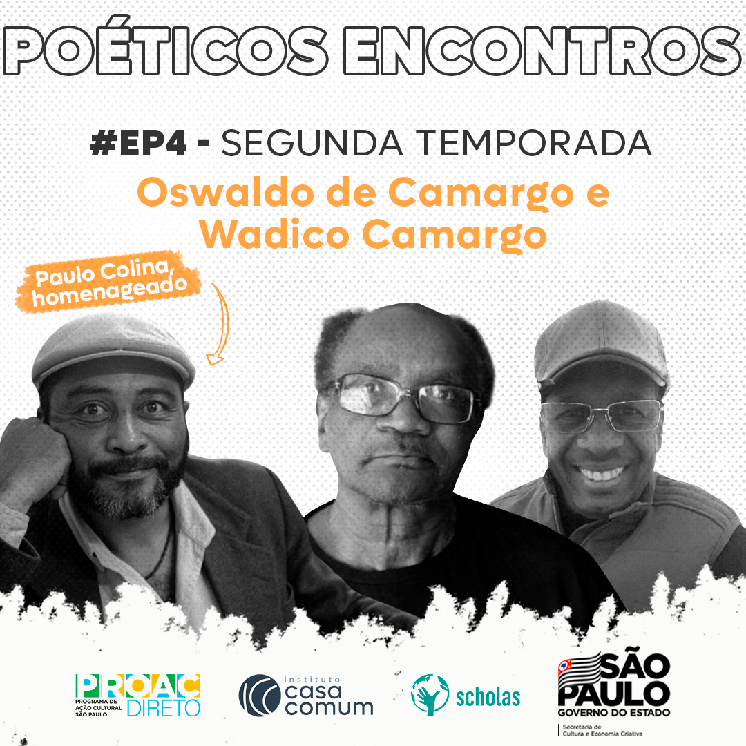 T02 E04 – Oswaldo de Camargo e Wadico Camargo