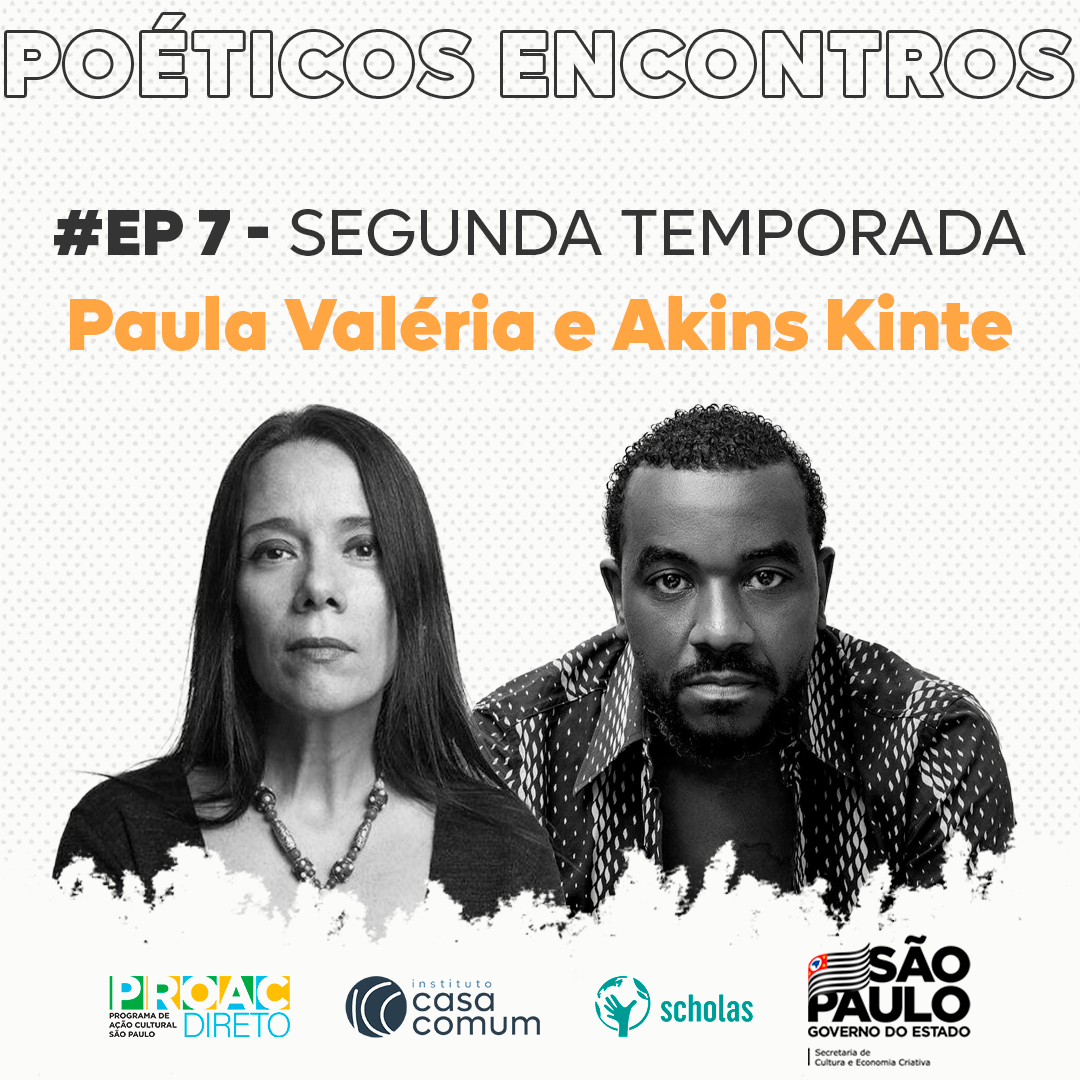 T02 E07 – Paula Valéria e Akins Kinte