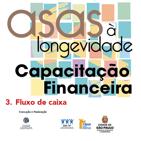 Asas à longevidade – Episódio 03 – Fluxo de caixa