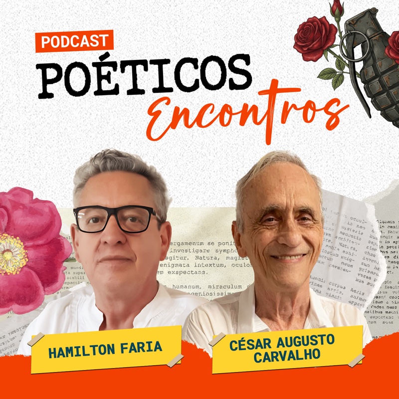 poeticos-encontros-t03-ep07-hamilton-faria-e-cesar-augusto-carvalho-capa